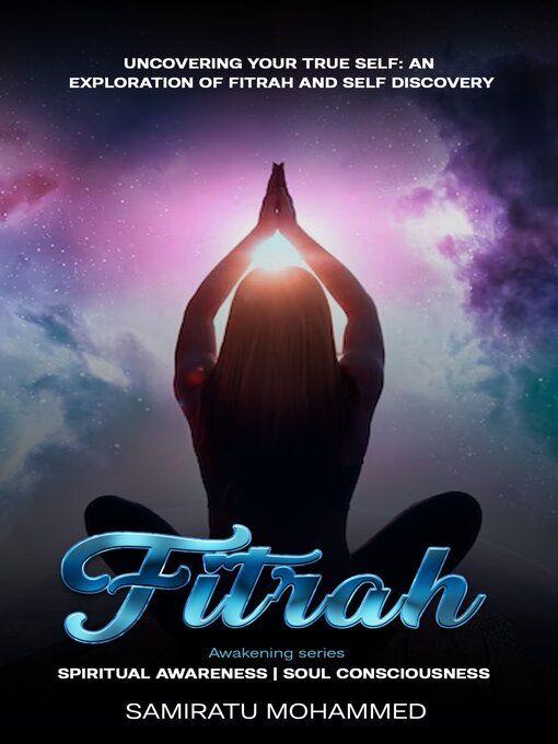Title details for Fitrah_Uncovering Your True Self by Samiratu Mohammed - Available